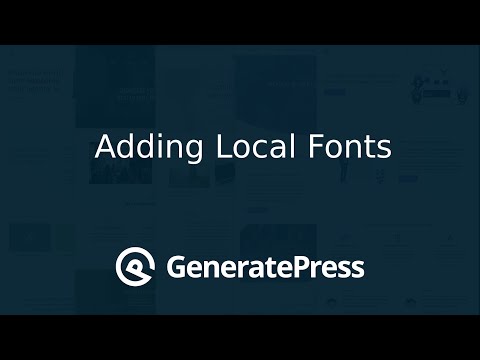 GeneratePress - Adding Local Fonts